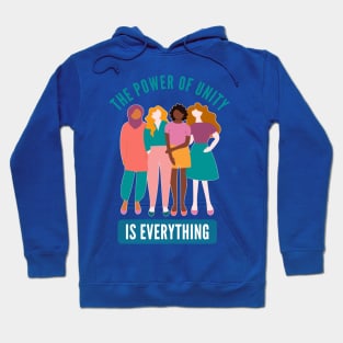 The Power Of Unity Is Everything Hoodie